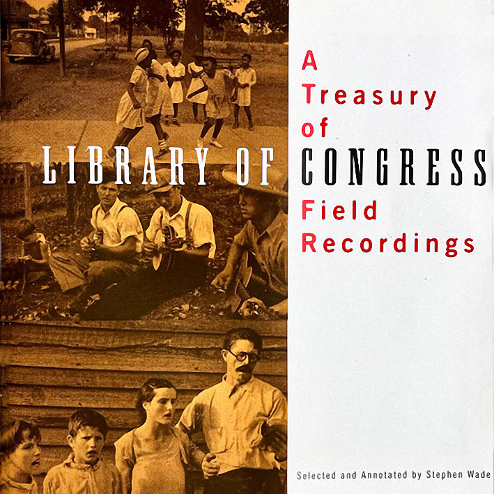 A Treasury of Library of Congress Fields Recordings