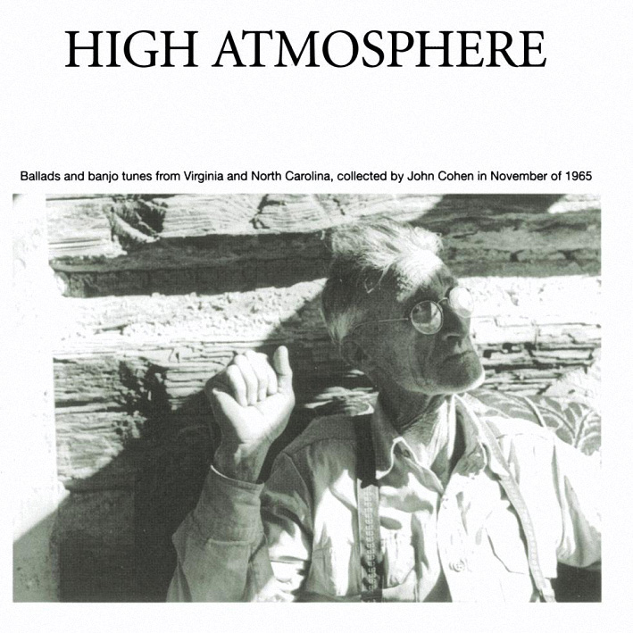 High Atmosphere: Ballads and Banjo Tunes From Virginia and North Carolina